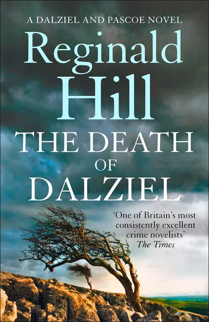 Обложка книги The Death of Dalziel: A Dalziel and Pascoe Novel, Reginald  Hill