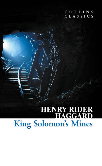 Henry Rider Haggard — King Solomon’s Mines