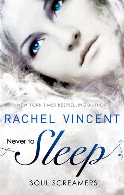 Rachel Vincent — Never to Sleep