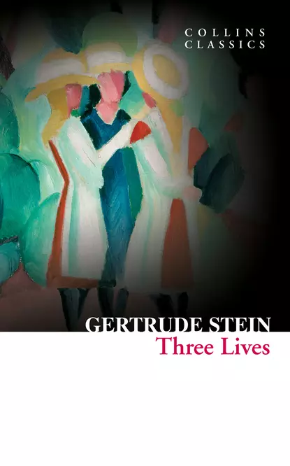 Обложка книги Three Lives, Gertrude Stein