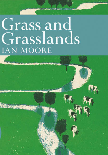Ian  Moore - Grass and Grassland