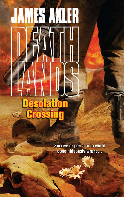James Axler - Desolation Crossing