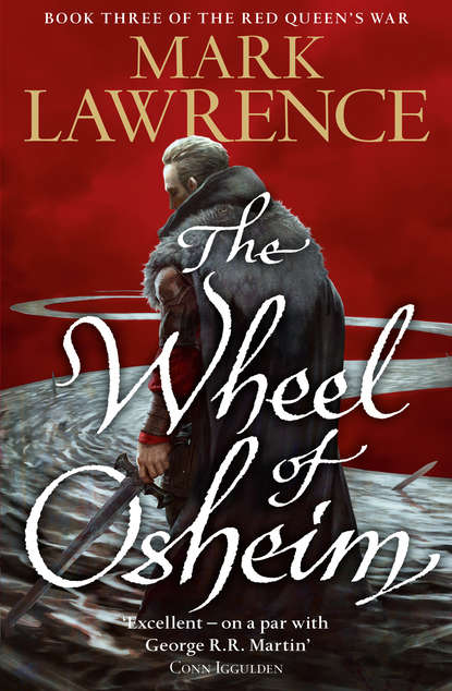 The Wheel of Osheim (Mark  Lawrence). 
