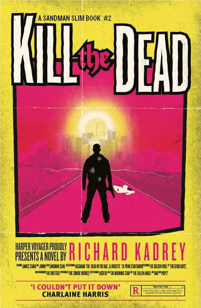 Richard  Kadrey - Kill the Dead