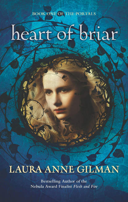 Laura Anne Gilman - Heart of Briar