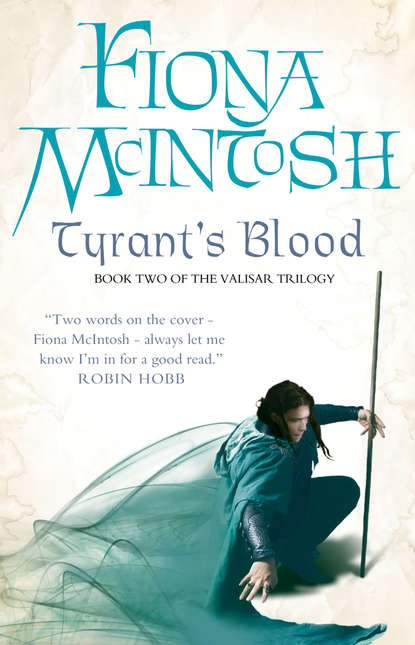 Fiona McIntosh - Tyrant’s Blood
