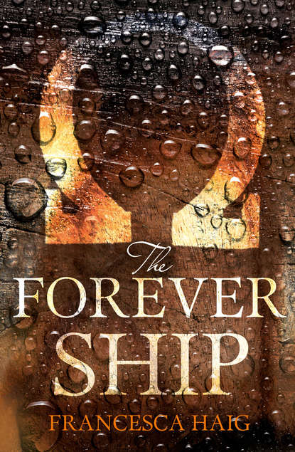 The Forever Ship (Francesca  Haig). 