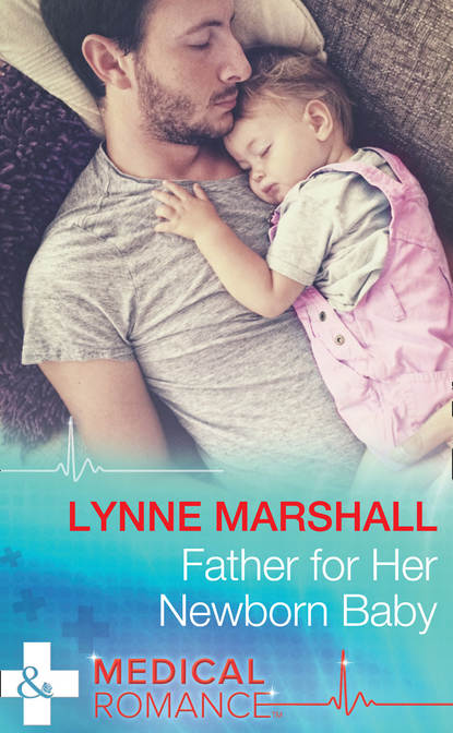 Lynne Marshall — Father For Her Newborn Baby
