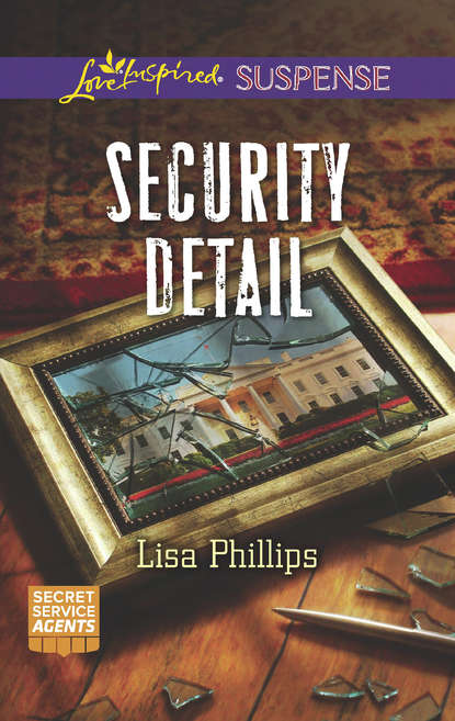 Security Detail (Lisa  Phillips). 