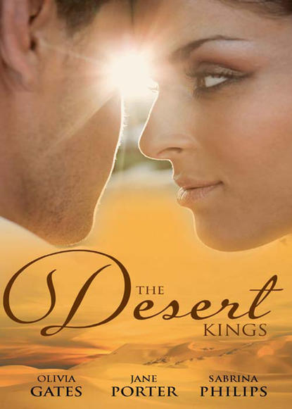 Jane Porter — The Desert Kings: Duty, Desire and the Desert King / The Desert King's Bejewelled Bride / The Desert King