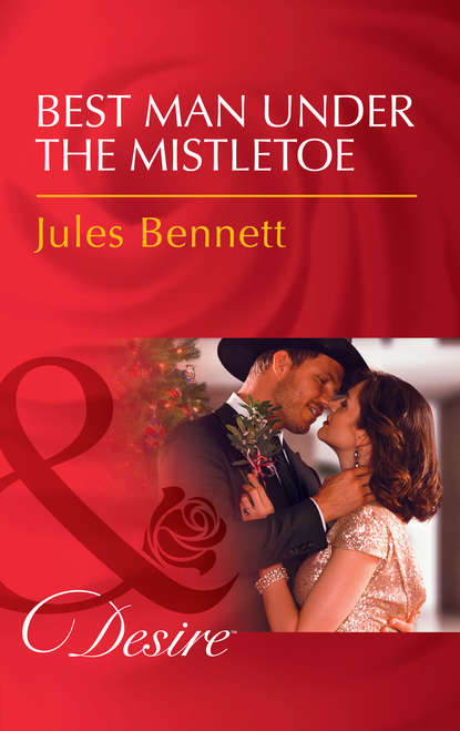 Jules Bennett - Best Man Under The Mistletoe