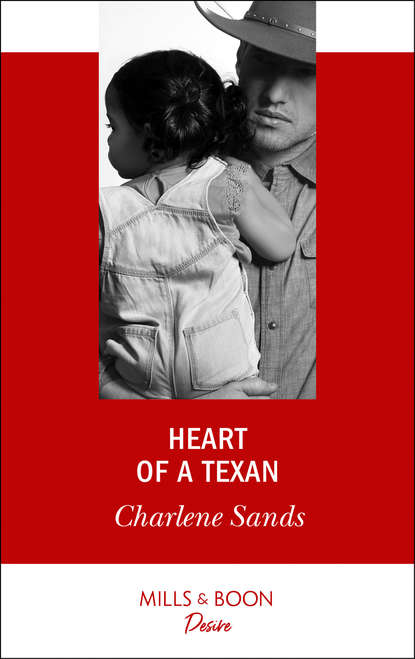 Charlene Sands — Heart Of A Texan