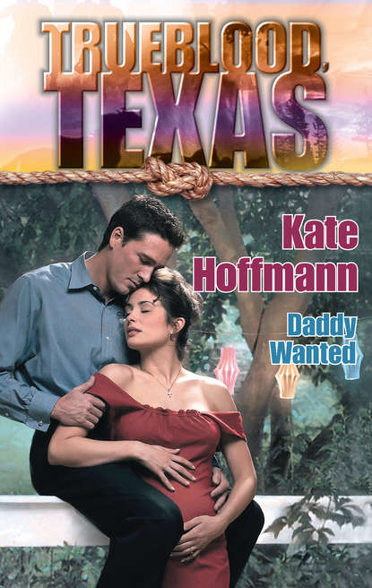 Kate  Hoffmann - Daddy Wanted