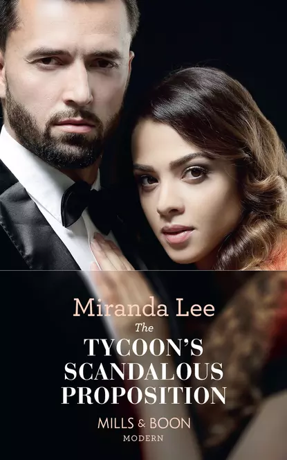 Обложка книги The Tycoon's Scandalous Proposition, Miranda Lee