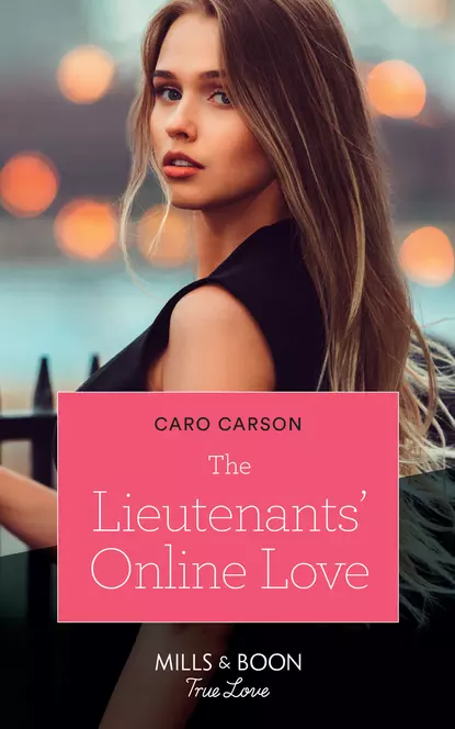 Обложка книги The Lieutenants' Online Love, Caro  Carson