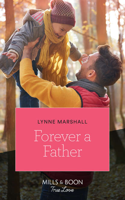 Lynne Marshall — Forever A Father