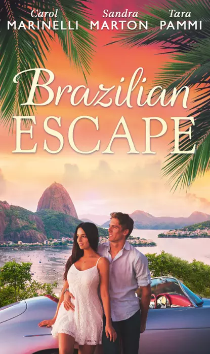 Обложка книги Brazilian Escape: Playing the Dutiful Wife / Dante: Claiming His Secret Love-Child, Сандра Мартон