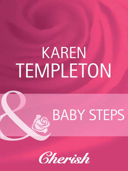 Karen Templeton — Baby Steps