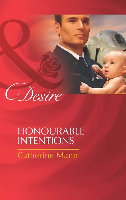 Обложка книги Honourable Intentions, Catherine Mann