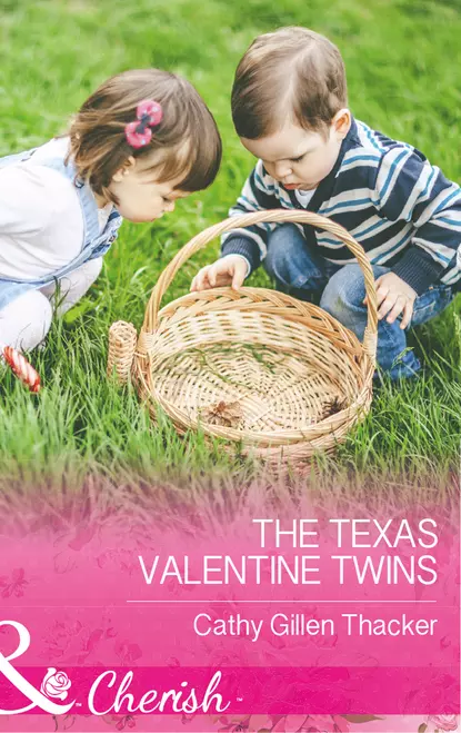 Обложка книги The Texas Valentine Twins, Cathy Thacker Gillen