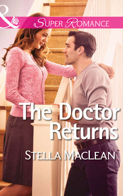 Stella  MacLean - The Doctor Returns