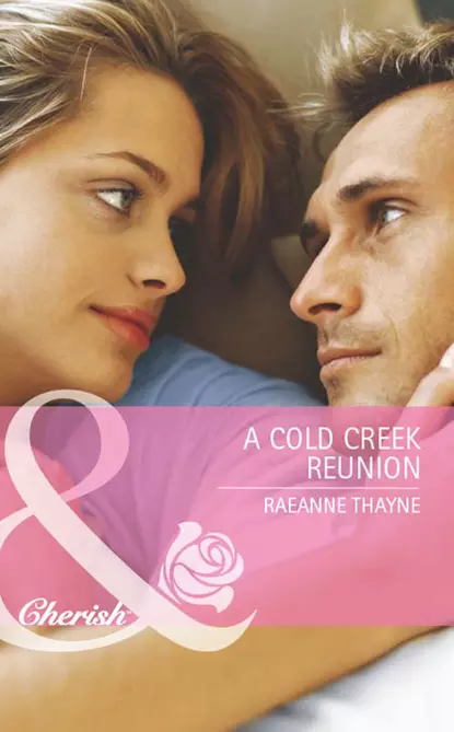 Обложка книги A Cold Creek Reunion, RaeAnne  Thayne