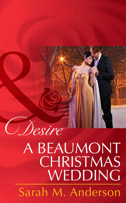 Sarah M. Anderson — A Beaumont Christmas Wedding