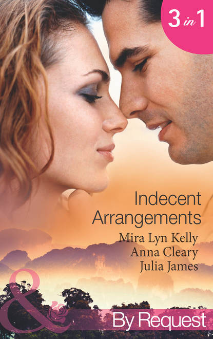 Julia James — Indecent Arrangements: Tabloid Affair, Secretly Pregnant!