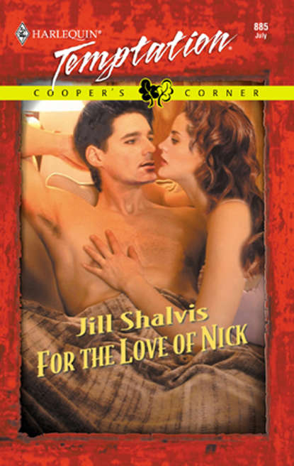 Jill Shalvis — For the Love of Nick