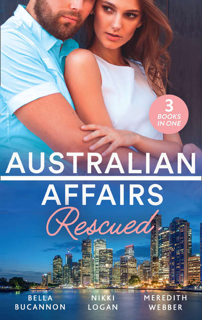 Australian Affairs: Rescued: Bound by the Unborn Baby / Her Knight in the Outback / One Baby Step at a Time - Nikki  Logan