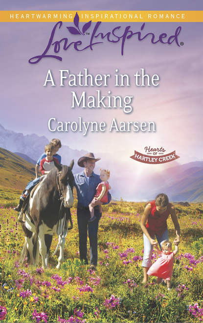 Carolyne  Aarsen - A Father in the Making