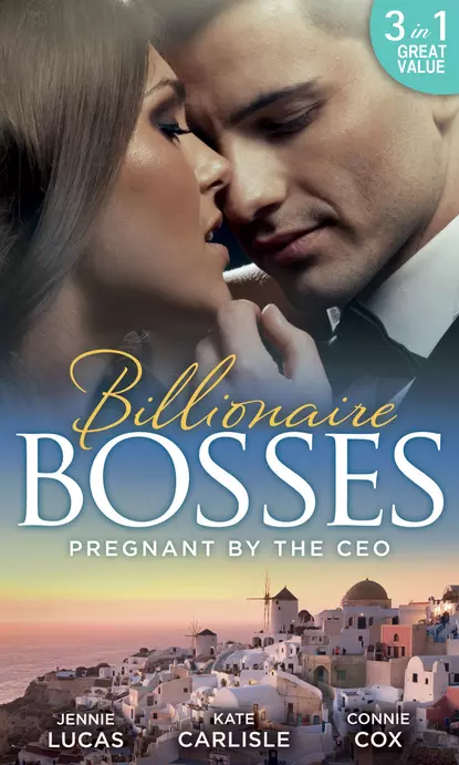 Обложка книги Pregnant By The Ceo: Sensible Housekeeper, Scandalously Pregnant / She's Having the Boss's Baby / The Baby Who Saved Dr Cynical, Дженни Лукас