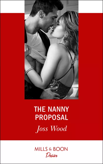 Обложка книги The Nanny Proposal, Joss Wood