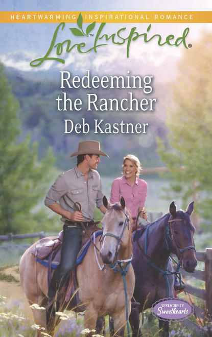 Deb  Kastner - Redeeming the Rancher