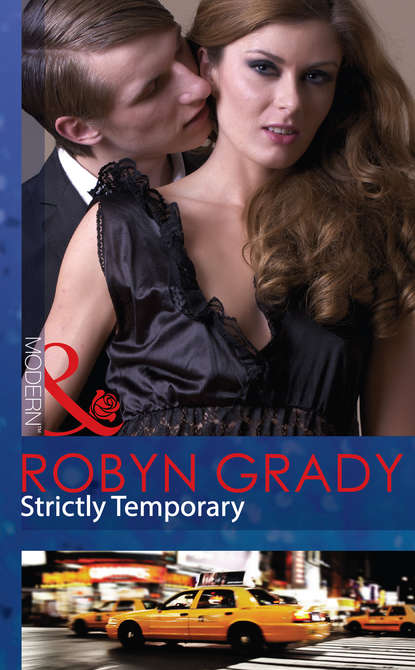 Robyn Grady — Strictly Temporary