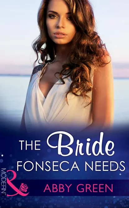 Обложка книги The Bride Fonseca Needs, Эбби Грин