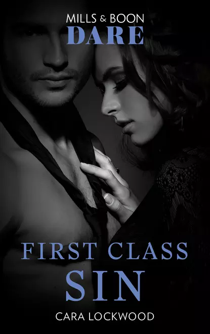 Обложка книги First Class Sin, Cara  Lockwood