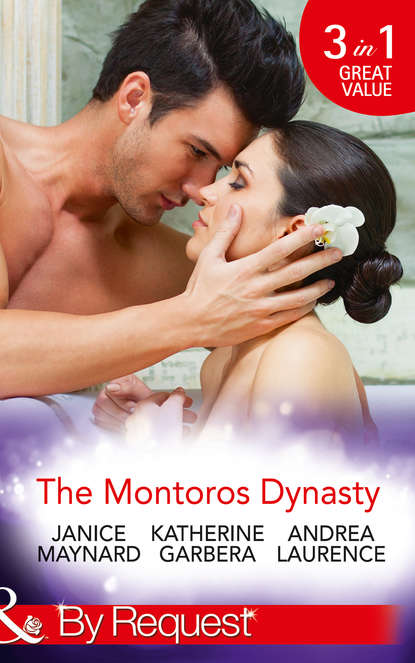 Katherine Garbera — The Montoros Dynasty