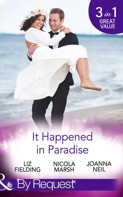 It Happened In Paradise: Wedded in a Whirlwind / Deserted Island, Dreamy Ex! / His Bride in Paradise