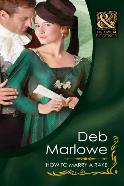 Deb Marlowe — How To Marry a Rake