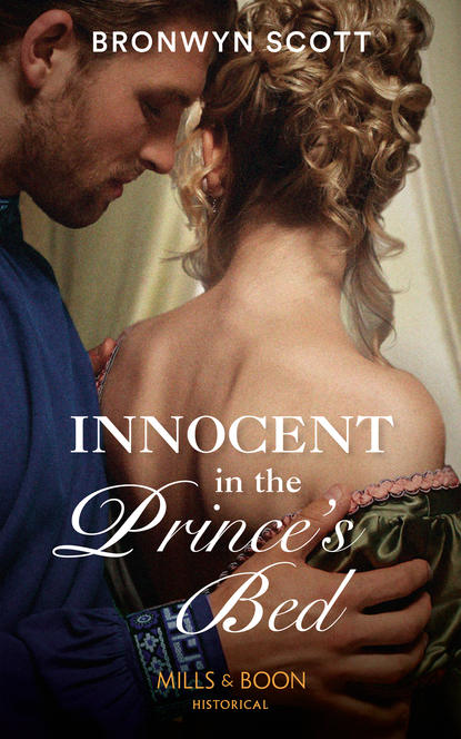 Bronwyn Scott — Innocent In The Prince's Bed