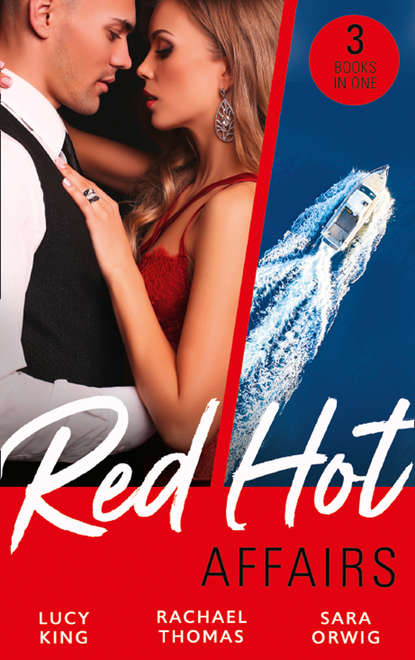 Red-Hot Affairs: The Crown Affair / Craving Her Enemy's Touch / A Lone Star Love Affair - Lucy  King