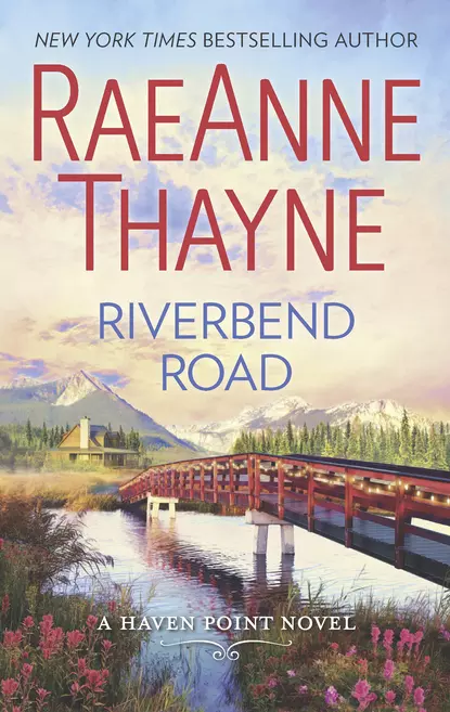 Обложка книги Riverbend Road, RaeAnne  Thayne