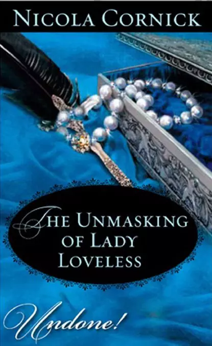 Обложка книги The Unmasking of Lady Loveless, Nicola  Cornick