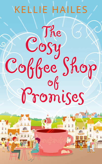 Kellie  Hailes - The Cosy Coffee Shop of Promises