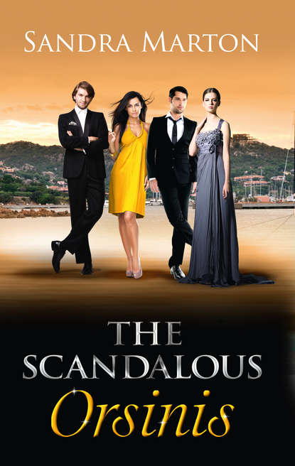 Sandra Marton - The Scandalous Orsinis: Raffaele: Taming His Tempestuous Virgin