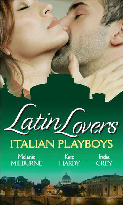 Kate Hardy - Latin Lovers: Italian Playboys: Bought for the Marriage Bed / The Italian GP's Bride / The Italian's Defiant Mistress