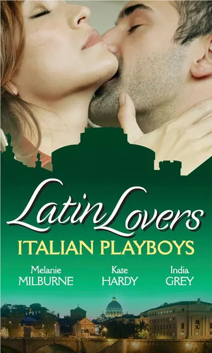 Обложка книги Latin Lovers: Italian Playboys: Bought for the Marriage Bed / The Italian GP's Bride / The Italian's Defiant Mistress, Kate Hardy