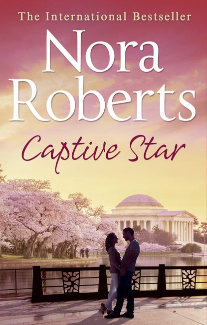 Нора Робертс - Captive Star: the classic story from the queen of romance that you won’t be able to put down