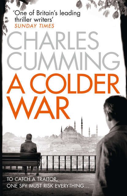 Charles  Cumming - A Colder War